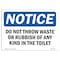 Signmission OSHA Notice, 5" Height, NOTICE Do Not Throw Waste Or Rubbish Toilet Sign, 7" X 5", Landscape OS-NS-D-57-L-15487 - alternate 1